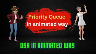 Priority Queue in animated way Priority Queue in java DSA for beginners
