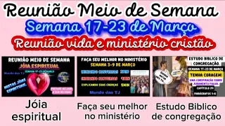 Reunião Vida e Ministério Cristão Semana 17-23 de Março 2025 JW Brasil