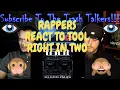 Rappers React To TOOL Right In Two