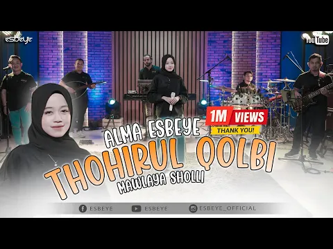 Download MP3 Thohirul Qolbi (Mawlaya Sholli) || ALMA ESBEYE