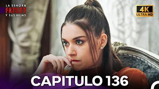 La Señora Fazilet Y Sus Hijas Capítulo 136 4K 
