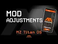 MZ Titan OS - Mod Adjustments