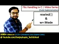 Use of rewind function using w mode in file handling in c programming by Sanjay Gupta