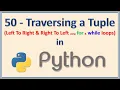 50 - Traversing a Tuple of Python