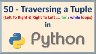 50 - Traversing a Tuple of Python