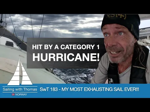 Download MP3 HIT BY A HURRICANE - SwT 183 My most exhausting sail ever!