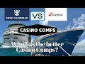 Royal Caribbean Vs Carnival Cruise Casino Comps My experience cruising on both just a week apart