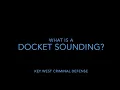 What Is A Docket Sounding