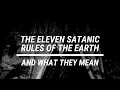EXPLAINING THE ELEVEN SATANIC RULES OF THE EARTH