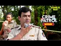 Lagu जिसे सब मासूम समझते थे… | Best of Crime Patrol 2025 | Crime Story