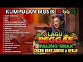 Top Hits Spotify 2025 Indonesia - Kumpulan Lagu Reggae Terbaru - Lagu Kenangan Reggae - Reggae In