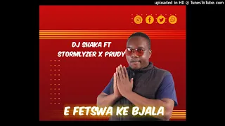 dj shaka chelete yaka ft stormlyzer x prudy