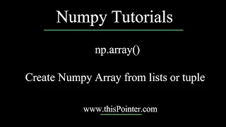 np array Create Numpy Array from lists or tuples in Python