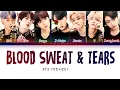 Download Lagu BTS (방탄소년단) Blood Sweat and Tears Lyrics (피 땀 눈물) Han|Rom|Eng Color Coded