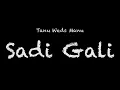 Tanu Weds Manu - Sadi Gali Lyrics