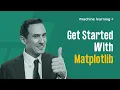 Introduction to Matplotlib Everything about Matplotlib 2022