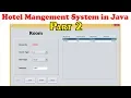 Build Hotel Management System Java Swing Projects Full Tutorial with Source Code Part 2
