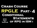 Crash Course RPGLE - Part 4 Conditional Statements IBM i AS400 yusy4code