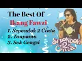 Download Lagu Ikang Fawzi - Sepondok 2 Cinta - Tanpamu - Sok Gengsi