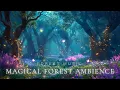 Enchanted Magical Forest Calm Your Emotions Sleep With Enchanting Forest Music Nature Sounds
