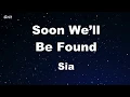 Download Lagu Soon We'll Be Found - Sia Karaoke 【No Guide Melody】 Instrumental