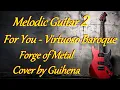 Download Lagu For you - Virtuoso Baroque - Forge of Metal / cover by Guihena