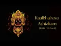 Download Lagu Kalabhairava Ashtakam | Vocal only without music