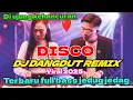 Download Lagu DI UJUNG KEHANCURAN - DISCO DJ DANGDUT REMIX TERBARU FULL BASS JEDUG JEDAG VIRAL 2025
