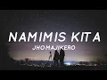 Namimis Kita - Jhomajikero (Lyrics) \