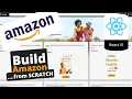 React JS Let s Build a Full-Stack AMAZON Clone with REACT JS for Beginners 2022