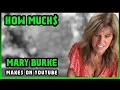 How Much Mary Burke Get paid From YouTube TheMaryBurke