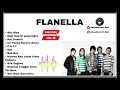 Lagu Flanella - Full Album Terbaik | No Iklan 2025