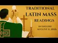 TRADITIONAL LATIN MASS READINGS AUG 11 2026