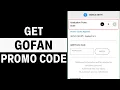 How To Get Promo Codes on GoFan 2024 UPDATED