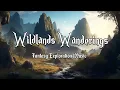 Wildlands Wanderings | D\u0026D/TTRPG Adventure Music | 1 Hour