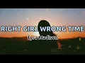 Download Lagu Tyra Madison - Right Girl Wrong Time (Lyrics)