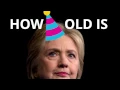 How old is Hillary Clinton