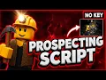 Prospecting Script PASTEBIN 2026 AUTOFARM AUTO SELL ALL WALK SPEED