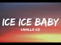Vanilla ice - Ice ice baby(Lyrics)