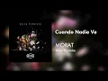 Morat - Cuando Nadie Ve (Official Audio)