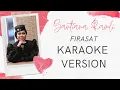 Download Lagu Santiana Ramli - FIRASAT [KARAOKE Version]