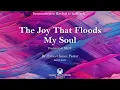 Download Lagu The Joy That Floods My Soul