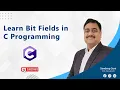 Learn Bit Fields in C Programming