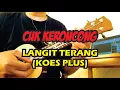 Download Lagu Langit Terang (KOES PLUS) - CUK KERONCONG
