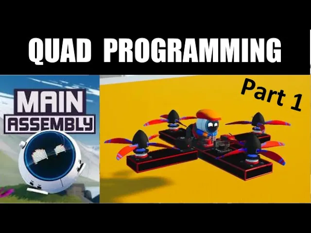Building & Programming a Quad in Main Assembly - Part 1 of 2, Basic PID