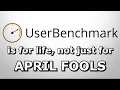 Userbenchmark - the April Fools that never ends