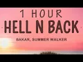 Bakar - Hell N Back ft. Summer Walker | 1 hour lyrics