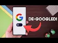 De-Googling Any Android Phone Google Apps Alternatives