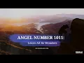Angel Number 1011 Learn All Its Wonders