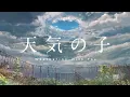 Download Lagu [1 HOUR LOOP] Weathering With You OST | Piano cover Collection